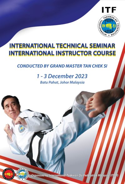 Intl Technical Seminar and Intl Instructor Course by Grand Master Tan Chek Si